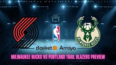 Milwaukee Bucks vs. Portland Trail Blazers Prediction, Odds  .